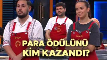 MASTERCHEF ÖDÜLÜ KİM KAZANDI? | Dün akşam (25 Ağustos) MasterChef 100 bin TL para ödülünü Tanya mı, Kıvanç mı kazandı? Ödülü alan isim belli oldu!