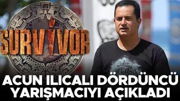 Acun Ilıcalı Survivor 2024’ün dördüncü yarışmacısını açıkladı!