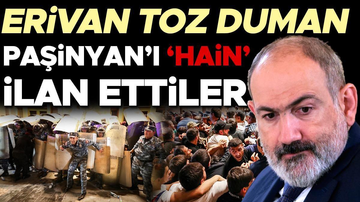 Ermenistan’da tansiyon zirveye tırmandı! Paşinyan’ı ‘hain’ ilan edip, polisle çatıştılar!